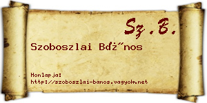 Szoboszlai Bános névjegykártya